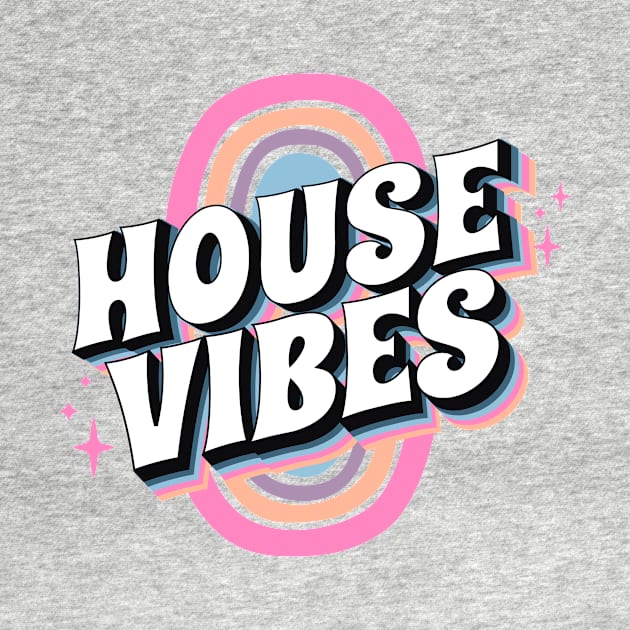 HOUSE MUSIC - House Vibes (pink/blue/purple) by DISCOTHREADZ 